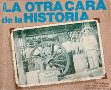 Cargar imagen en el visor de la galería, La otra cara de la historia: la historia de Puerto Rico desde su cara obrera - vol. I 1800-1925
