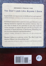 Cargar imagen en el visor de la galería, You Don’t Look Like Anyone I Know
